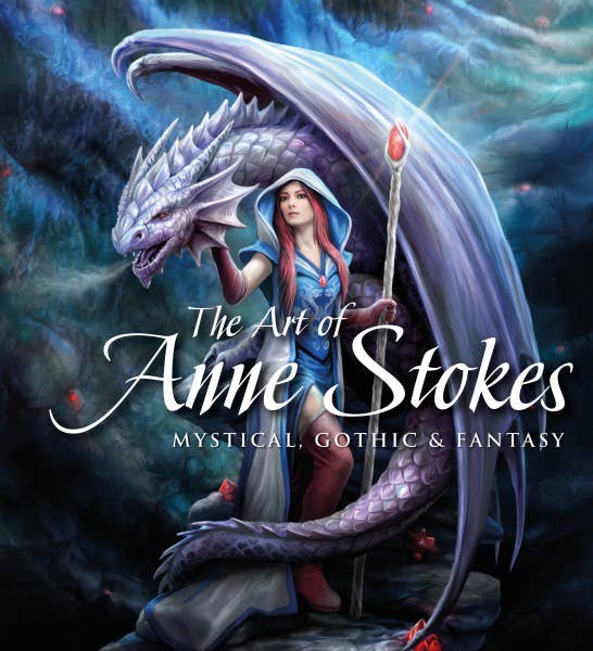 Art of Anne Stokes: Mystical, Gothic Dreams - Adult Book