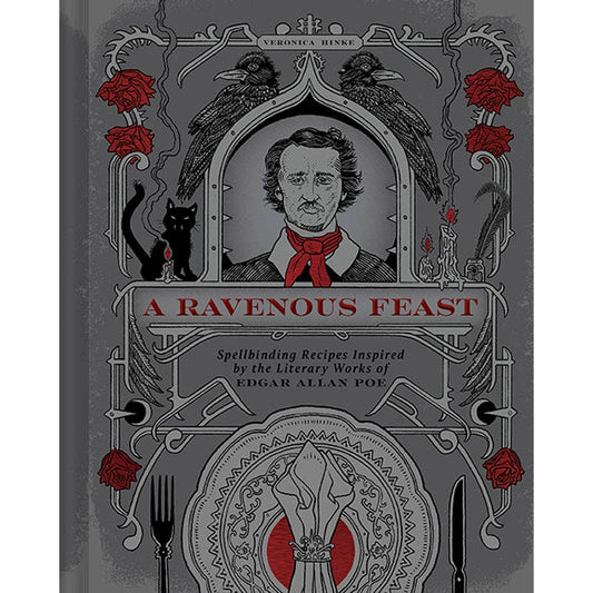 A Ravenous Feast (Edgar Alan Poe inspired Cookbook) - SALE!